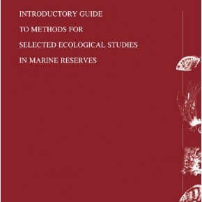 ECOMARE (MAST III) final report : Introductory guide to methods for selected biological studies in marine reserves ECOMARE (MAST III) final report : Introductory guide to methods for selected biological studies in marine reserves